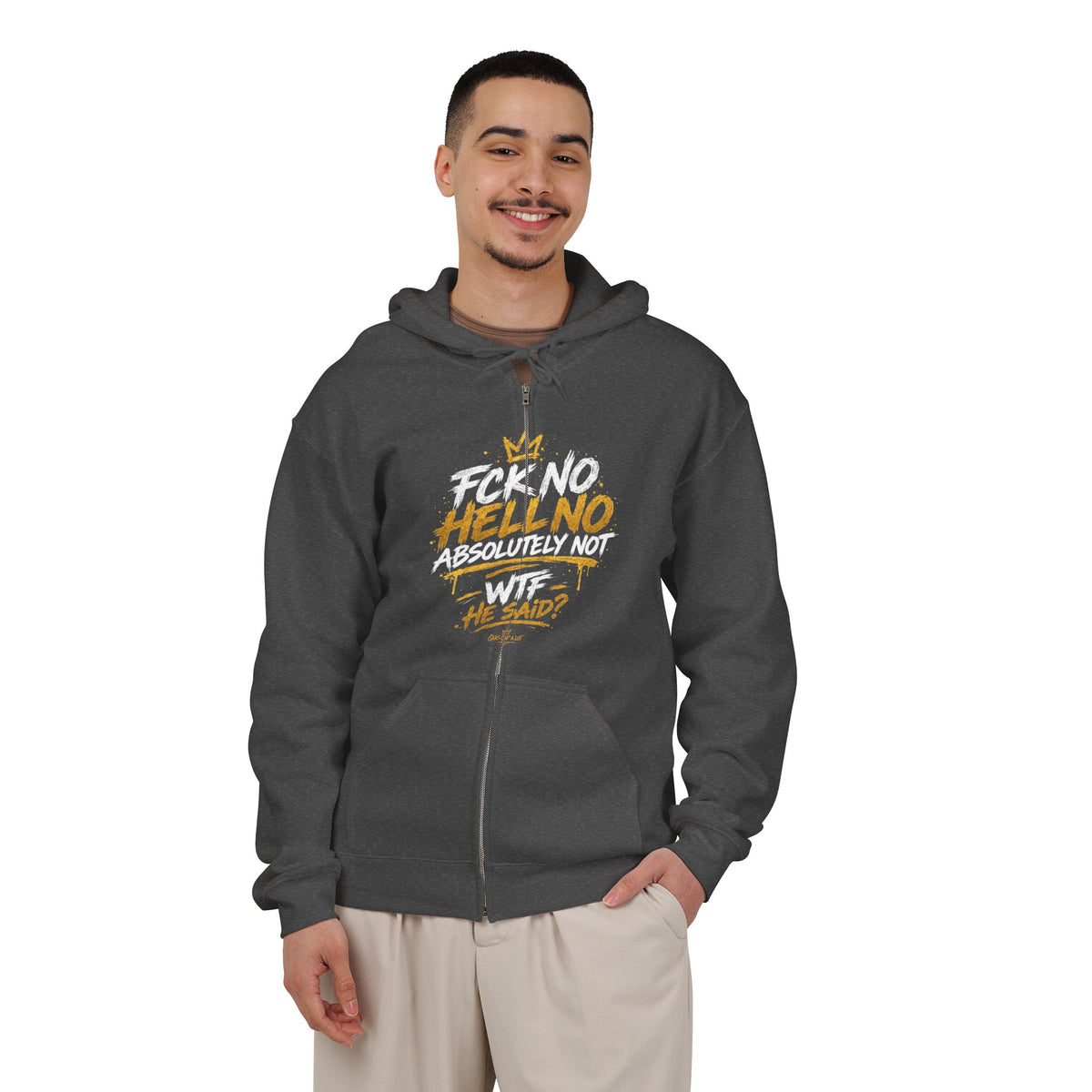Zip Hoodie — Bold 'F*ck No Hell No Absolutely Not' Graphic Full-Zip Hoodie