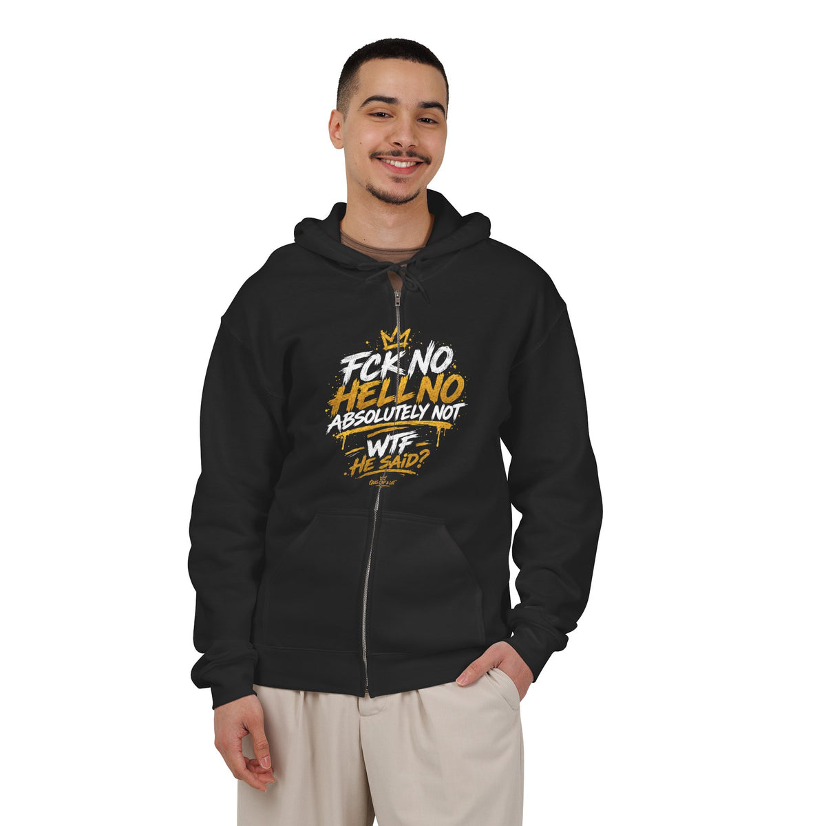 Zip Hoodie — Bold 'F*ck No Hell No Absolutely Not' Graphic Full-Zip Hoodie