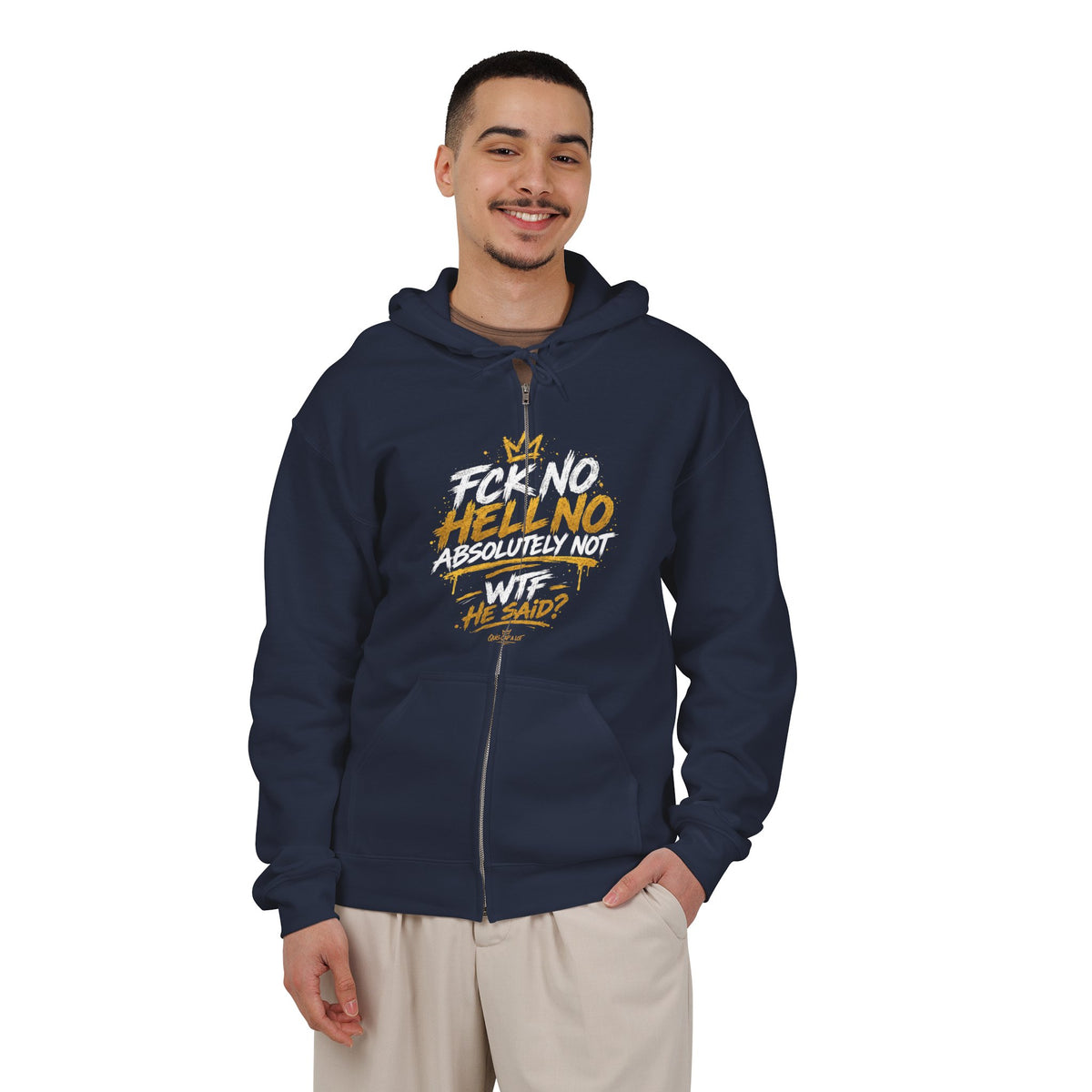 Zip Hoodie — Bold 'F*ck No Hell No Absolutely Not' Graphic Full-Zip Hoodie